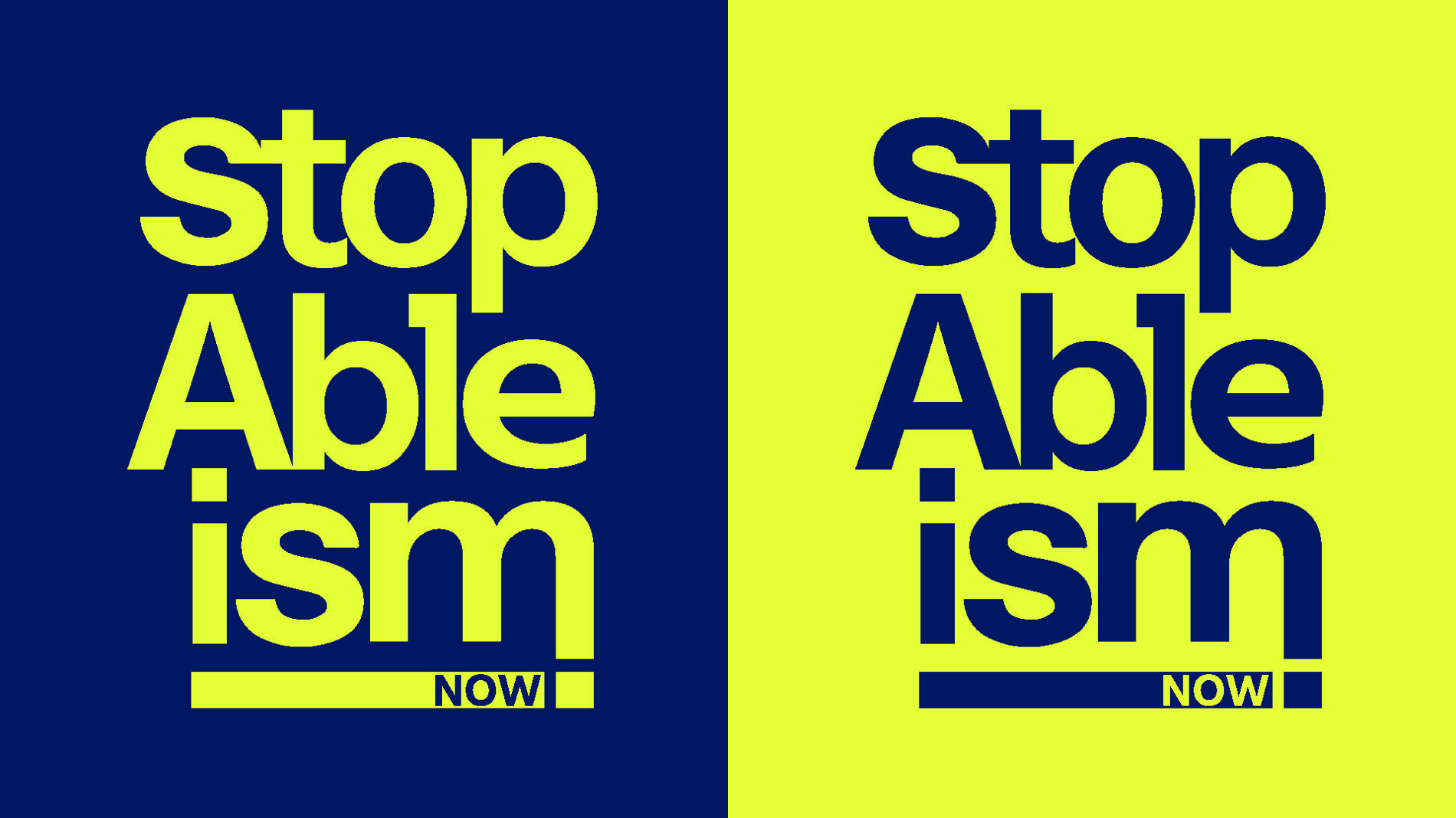 Stop Ableismus Now! in weißer Schrift auf blauem Hintergrund und in blauer Schrift auf weißem Hintergrund